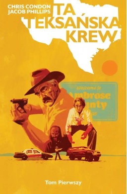 Ta teksańska krew T.1