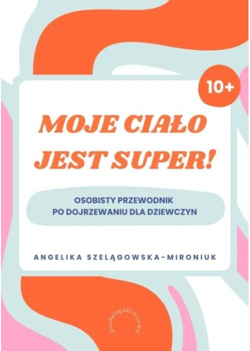 Moje ciało jest super
