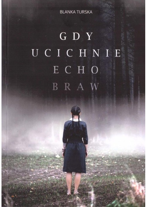 Gdy ucichnie echo braw