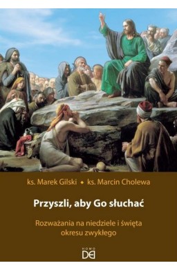 Przyszli, aby Go słuchać. Rozważania na...