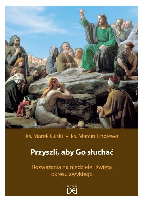 Przyszli, aby Go słuchać. Rozważania na...