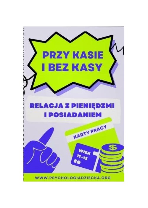 Przy kasie i bez kasy. Relacje z pieniędzmi...