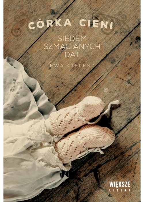 Córka cieni T.1 Siedem szmacianych dat DL