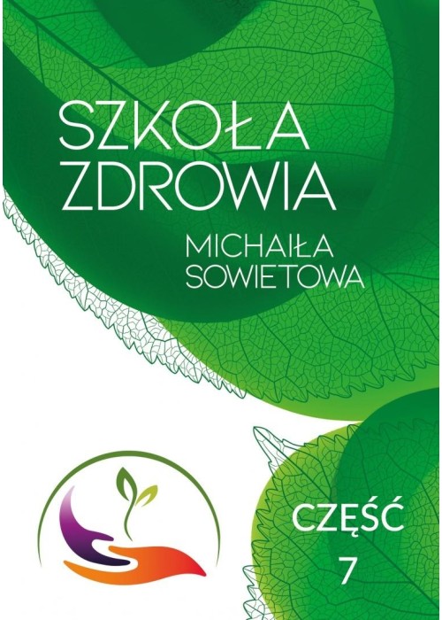 Szkoła Zdrowia Michaiła Sowietowa cz.7