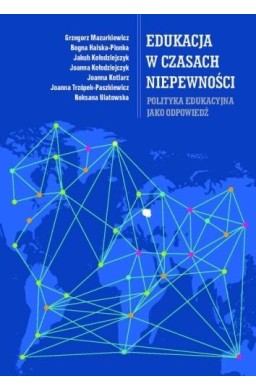 Edukacja w czasach niepewności