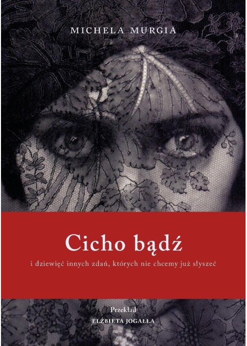 Cicho bądź. I dziewięć innych zdań, których nie...