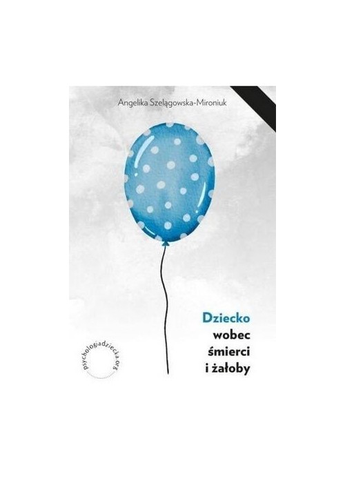 Dziecko wobec śmierci i żałoby