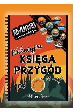 Wakacyjna księga przygód 10+