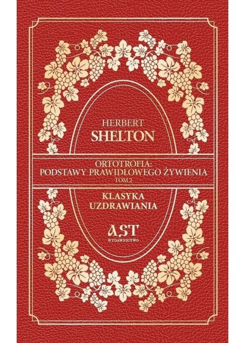 Ortotrofia: Podstawy prawidłowego żywienia T.2