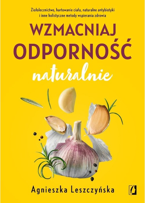 Wzmacniaj odporność naturalnie