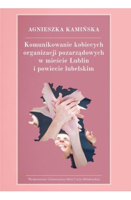 Komunikowanie kobiecych organizacji pozarządowych
