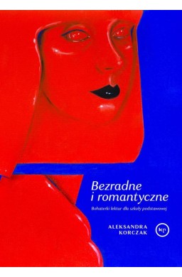 Bezradne i romantyczne. Bohaterki lektur...