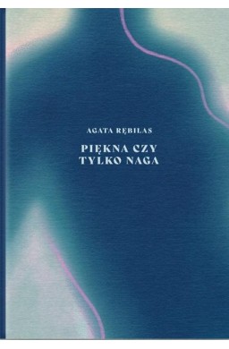 Piękn a czy tylko naga