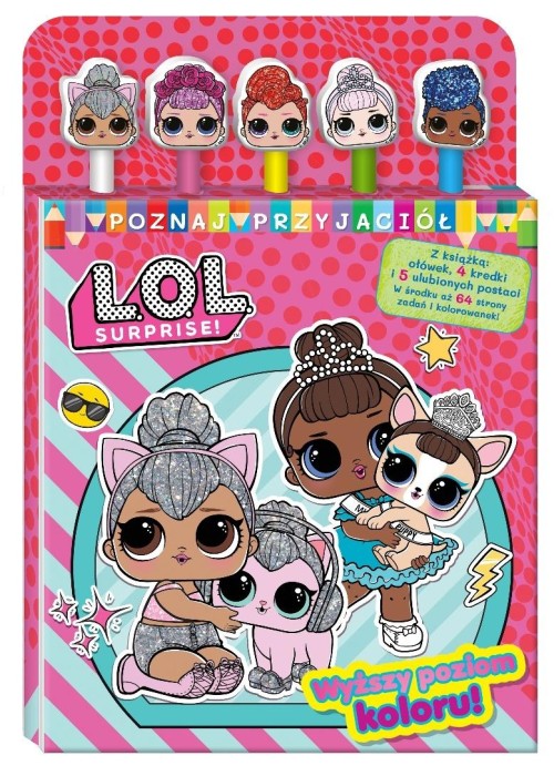 L.O.L. Surprise! Poznaj przyjaciół. Wyższy poziom