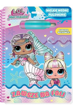 L.O.L. Surprise! Wielkie wodne malowanie