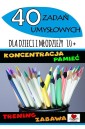 40 zadań umysłowych dla dzieci i młodzieży 10+