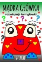 Mądra główka rozwiązuje łamigłówki 6-12lat