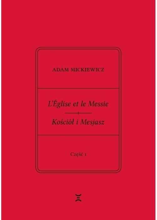 L'Eglise et le Messie / Kościół i Mesjasz cz.1