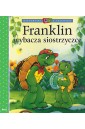Franklin wybacza siostrzyczce