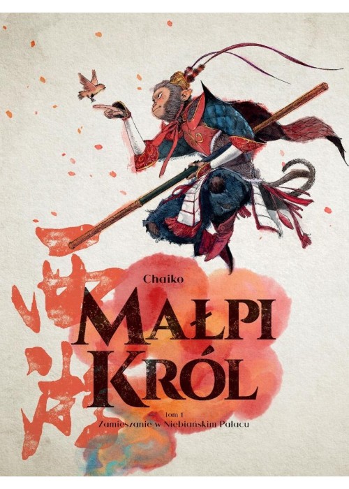 Małpi król T.1 Zamieszanie w Niebiańskim Pałacu