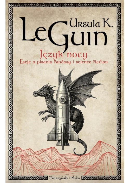 Język nocy. Eseje o pisaniu, science fiction...