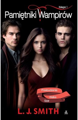 Pamiętniki Wampirów. Księga 1