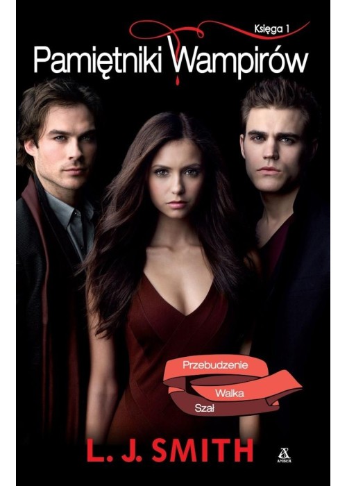 Pamiętniki Wampirów. Księga 1
