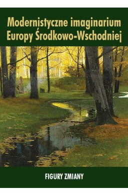 Modernistyczne imaginarium Europy..