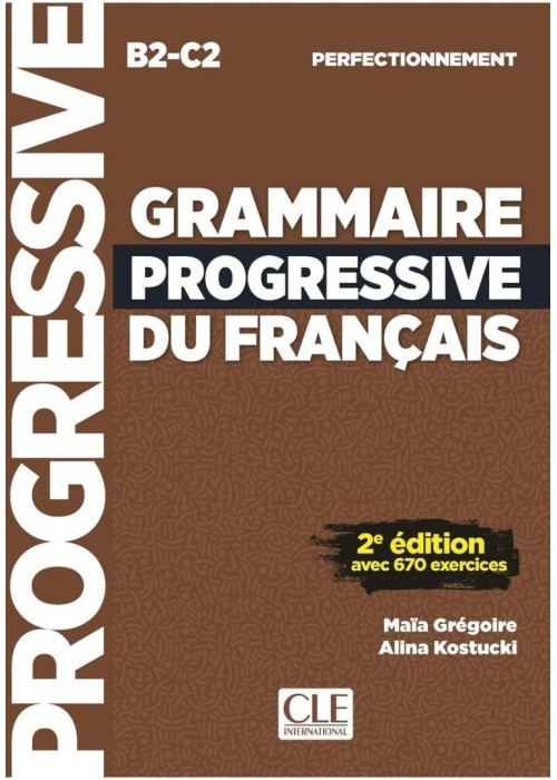 Grammaire progressive du Francais.. B2-C2 + online