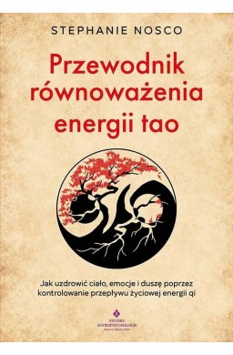 Przewodnik równoważenia energii tao