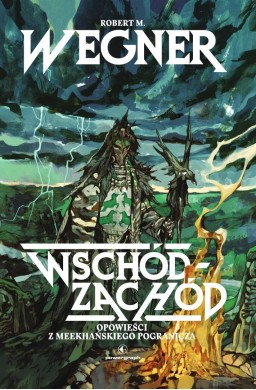 Opowieści z meekhańskiego pogranicza. Wschód...