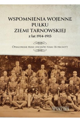 Wspomnienia wojenne pułku ziemi tarnowskiej...