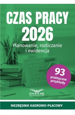 Czas pracy 2026. Planowanie, rozliczanie...