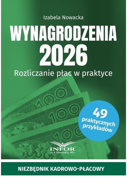 Wynagrodzenia 2026. Rozliczanie płac w praktyce