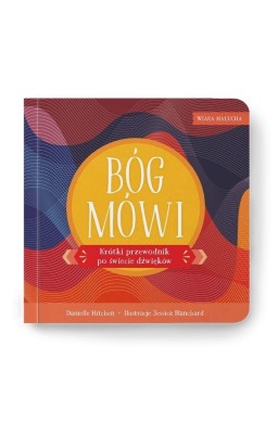 Wiara malucha. Bóg mówi