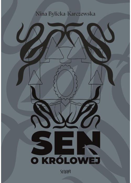 Sen o królowej