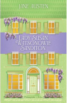 Lady Susan. Watsonowie. Sanditon