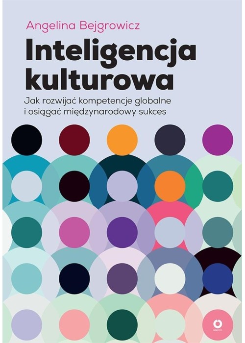 Inteligencja kulturowa. Jak rozwijać kompetencje..