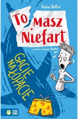 Tomasz Niefart. Gacie na łopacie