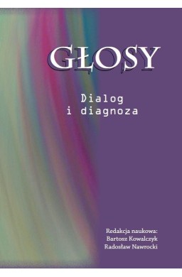 Głosy. Dialog i diagnoza