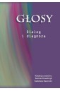 Głosy. Dialog i diagnoza