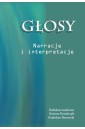 Głosy. Narracje i interpretacje