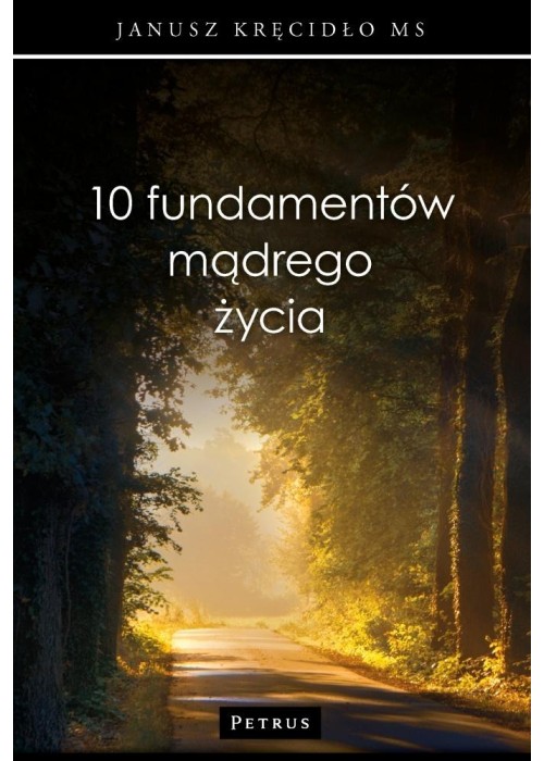 10 fundamentów mądrego życia