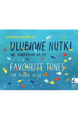 Ulubione nutki na fortepian, op. 27 PWM