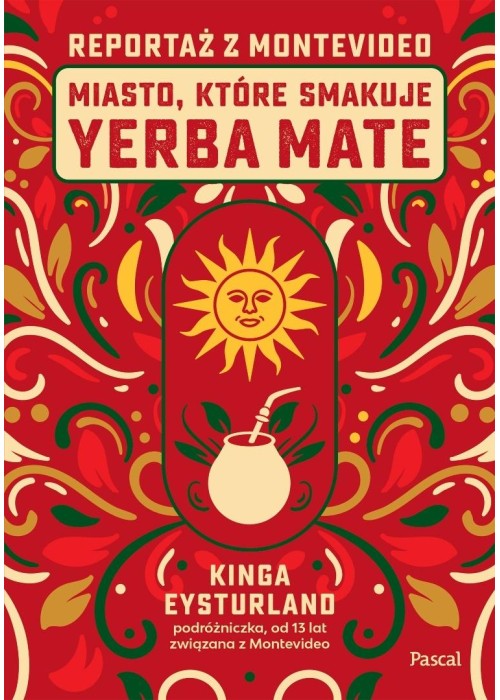 Miasto, które smakuje yerba mate. Reportaż z Monte