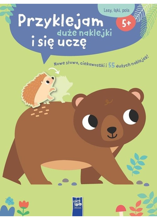 Przyklejam duże naklejki i się uczę Lasy łaki pola