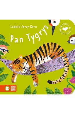 Moje pierwsze bajeczki. Pan Tygrys