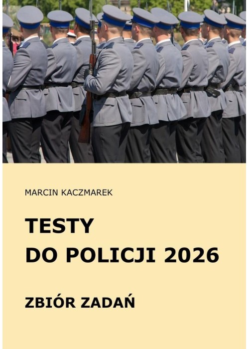 Testy do Policji 2026 Zbiór zadań