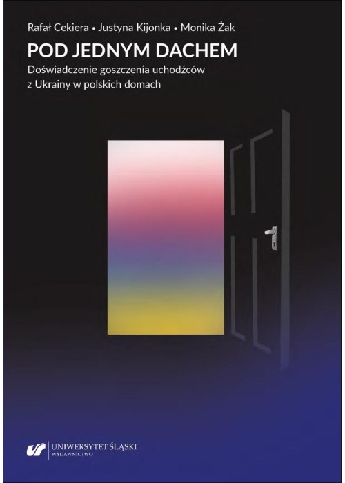 Pod jednym dachem. Doświadczenie goszczenia...