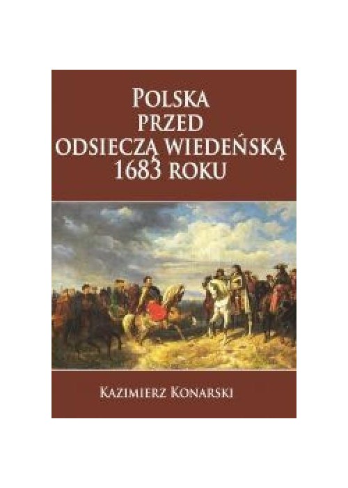 Polska przed odsieczą wiedeńską 1683 roku
